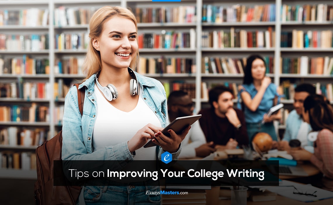 Tips on Improving Your College Writing