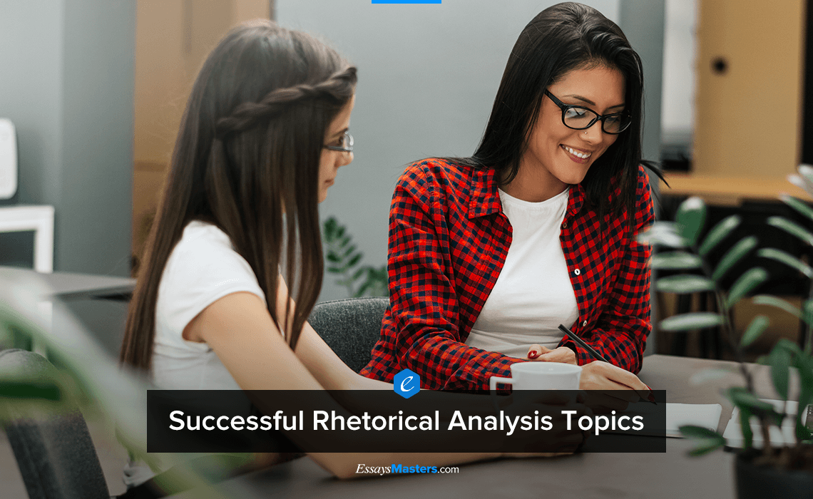 Successful Rhetorical Analysis Topics