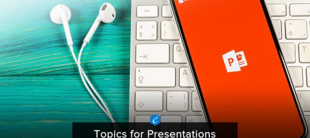 Topics for Presentation