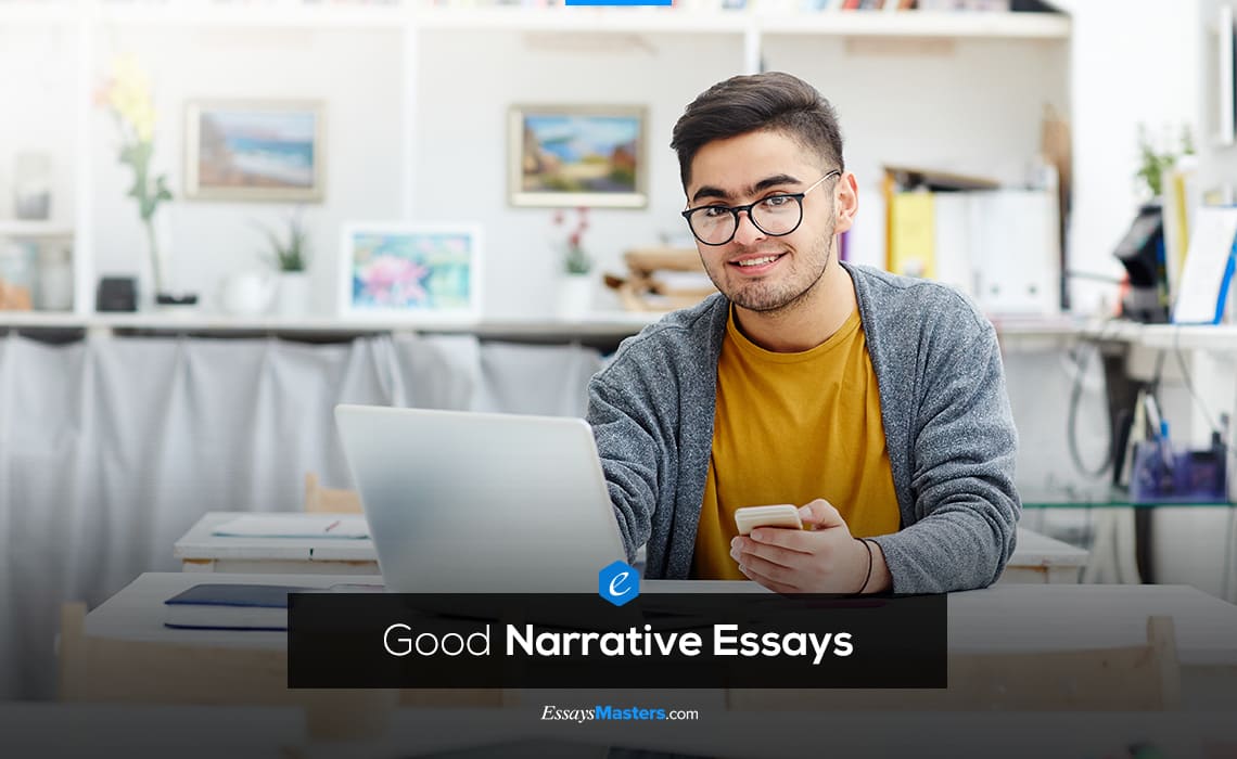 Writing Good Narrative Essays Is a Useful Skill for Everyone