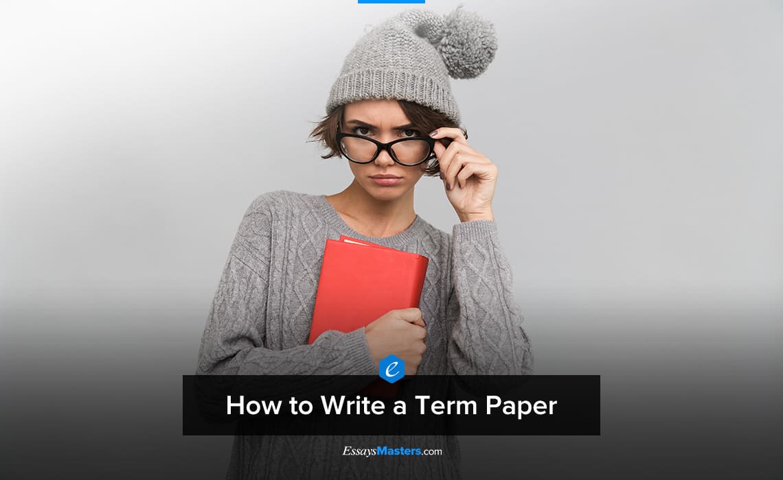 How to Write a Term Paper?