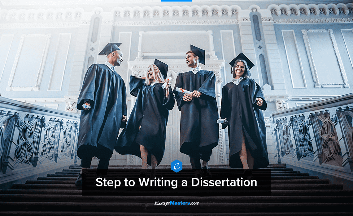 Great Steps to Writing a Dissertation